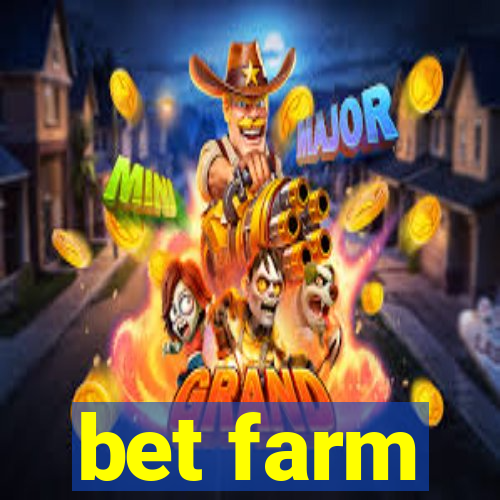 bet farm